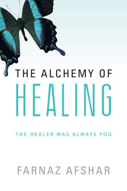 Farnaz Afshar The Alchemy of Healing: The Healer Was Always You