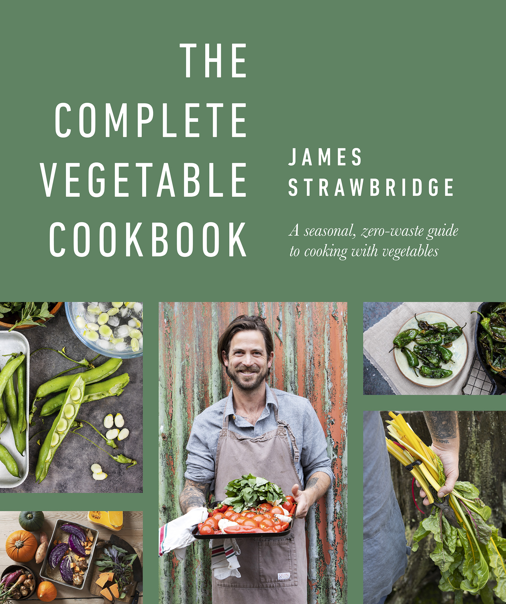 The Complete Vegetable Cookbook A Seasonal Zero-waste Guide to Cooking with Vegetables - photo 1