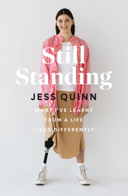 Jessica Quinn - Still Standing: What Ive Learnt from a Life Lived Differently