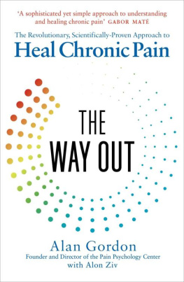 Alan Gordon - The Way Out: The Revolutionary, Scientifically Proven Approach to Heal Chronic Pain