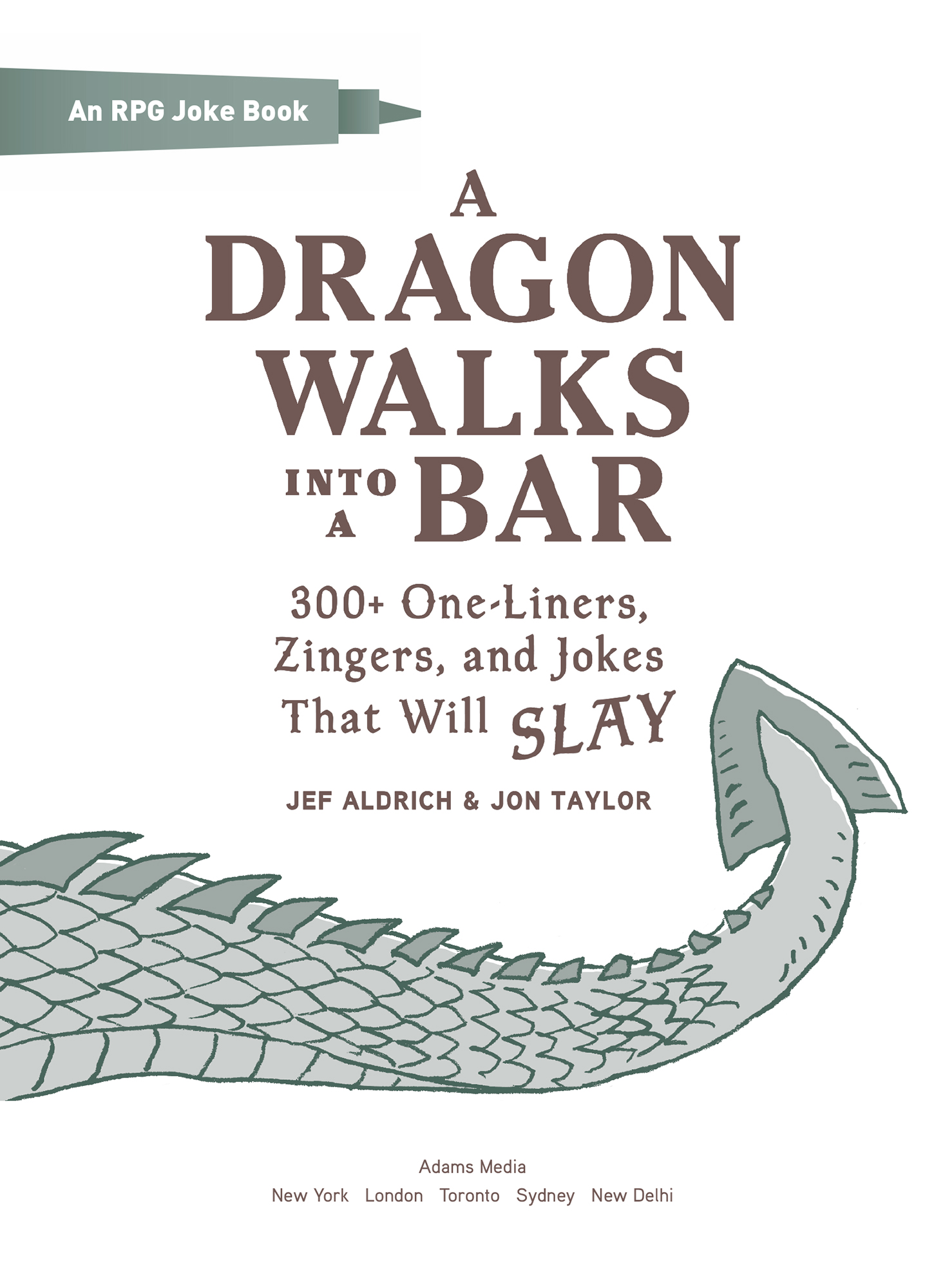 A Dragon Walks into a Bar 300 One-Liners Zingers and Jokes That Will Slay - image 2