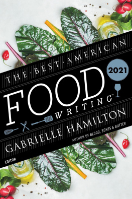 Gabrielle Hamilton - The Best American Food Writing 2021