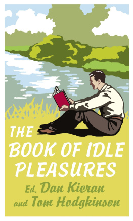 Dan Kieran - The Book of Idle Pleasures