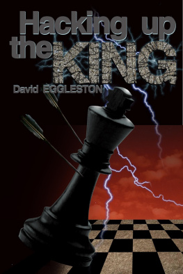 David Eggleston Hacking Up the King