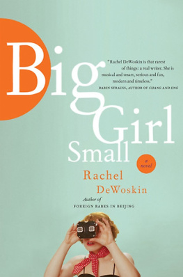 Rachel DeWoskin - Big Girl Small