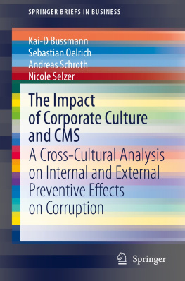 Kai-D Bussmann The Impact of Corporate Culture and CMS: A Cross-Cultural Analysis on Internal and External Preventive Effects on Corruption