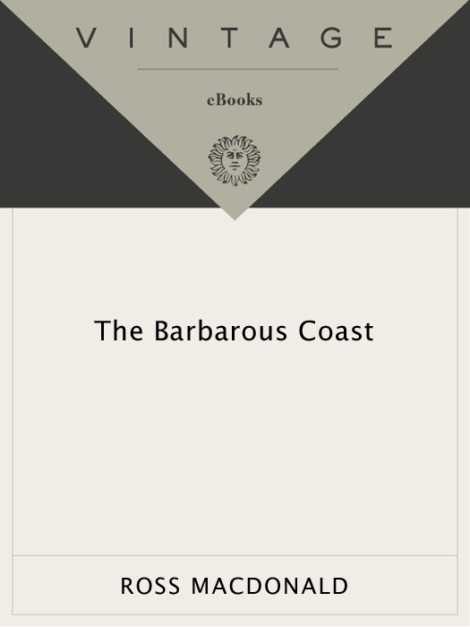 Ross Macdonald THE BARBAROUS COAST Ross Macdonalds real name was Kenneth - photo 1