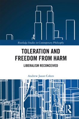 Andrew Jason Cohen - Toleration and Freedom from Harm: Liberalism Reconceived