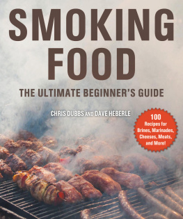 Chris Dubbs Smoking Food: The Ultimate Beginners Guide