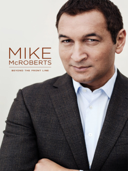 McRoberts - Mike McRoberts: Beyond the Firing Line