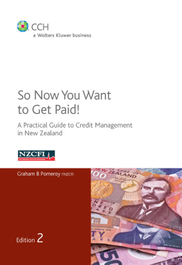 Graham Pomeroy - So Now You Want to Get Paid! : a practical guide to credit management in New Zealand