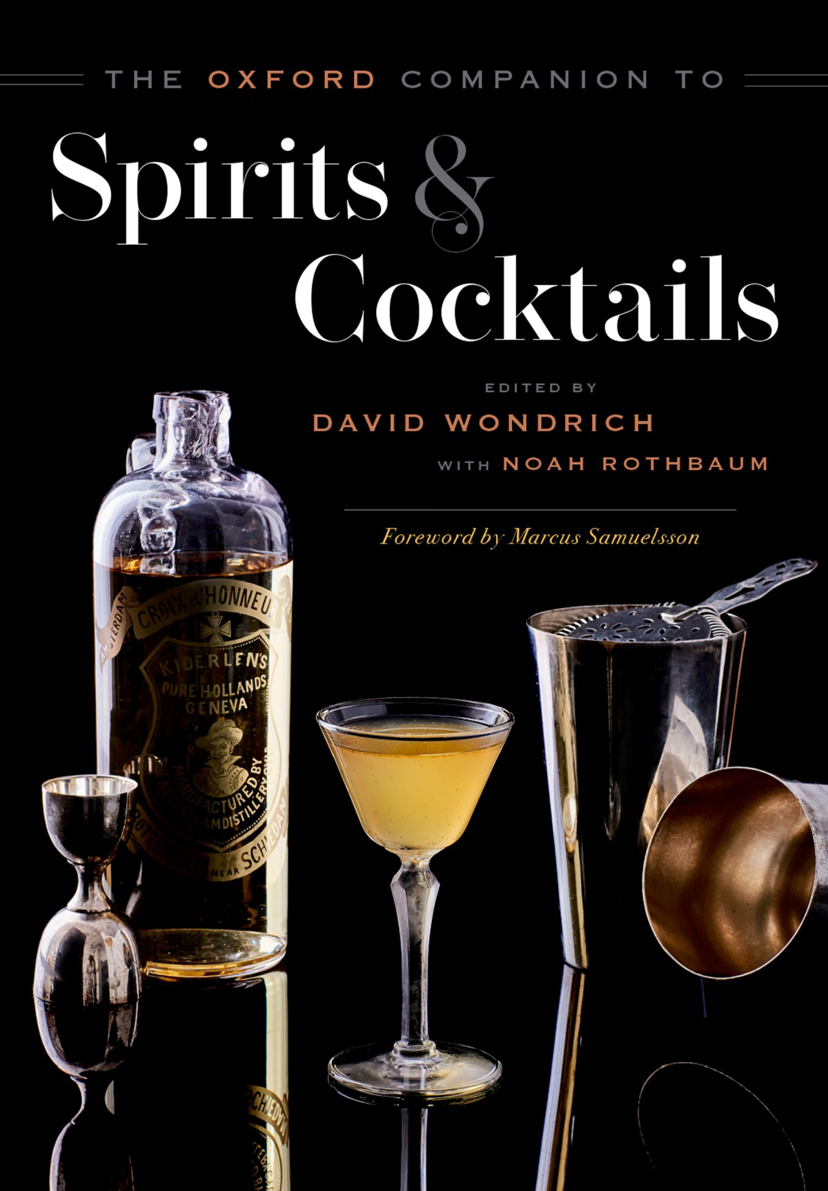 THE OXFORD COMPANION TO SPIRITS AND COCKTAILS EDITORIAL BOARD Editor-in-Chief - photo 1