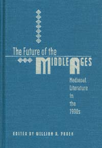 title The Future of the Middle Ages Medieval Literature in the 1990s - photo 1