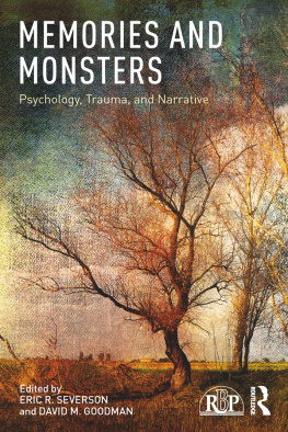 Eric R. Severson (editor) - Memories and Monsters: Psychology, Trauma, and Narrative