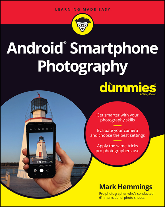 Android Smartphone Photography For Dummies Published by John Wiley Sons - photo 1