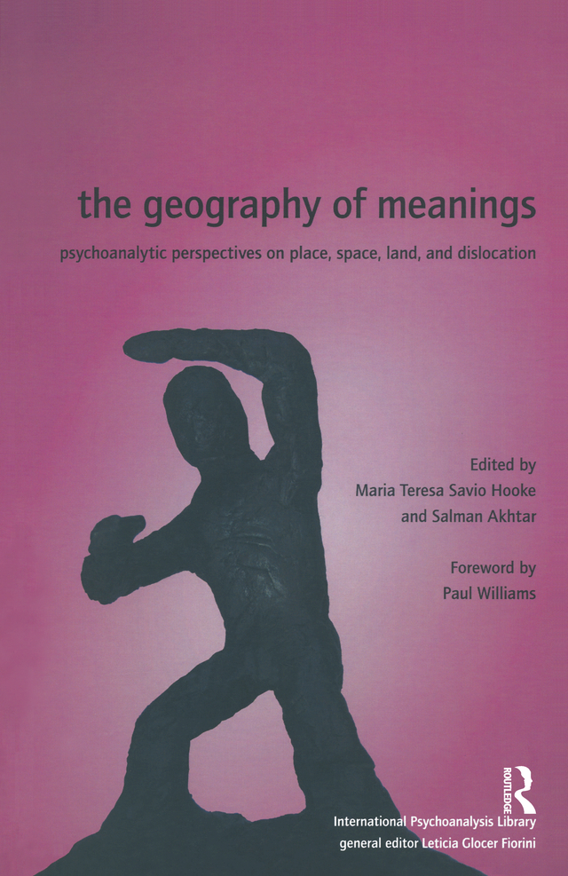 THE GEOGRAPHY OF MEANINGS The International Psychoanalysis Library General - photo 1