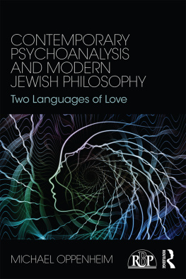 Michael Oppenheim Contemporary Psychoanalysis and Modern Jewish Philosophy: Two Languages of Love