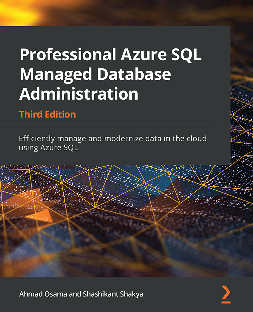 Professional Azure SQL Managed Database Administration Third Edition - photo 1