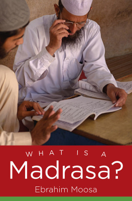 Ebrahim Moosa - What Is a Madrasa? (Islamic Civilization and Muslim Networks)