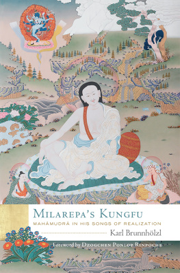 Karl Brunnhölzl Milarepas Kungfu: Mahamudra in His Songs of Realization