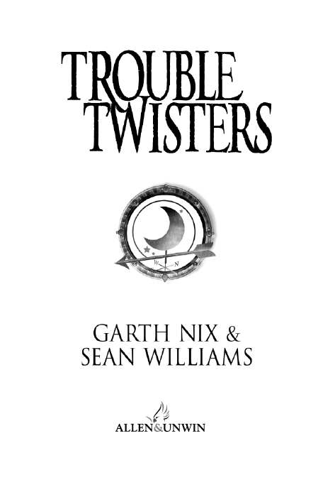 First published in 2011 Copyright Garth Nix Sean Williams 2011 All rights - photo 3