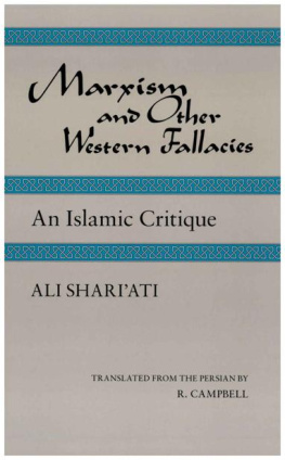 Ali Shariati Marxism and Other Western Fallacies: An Islamic Critique