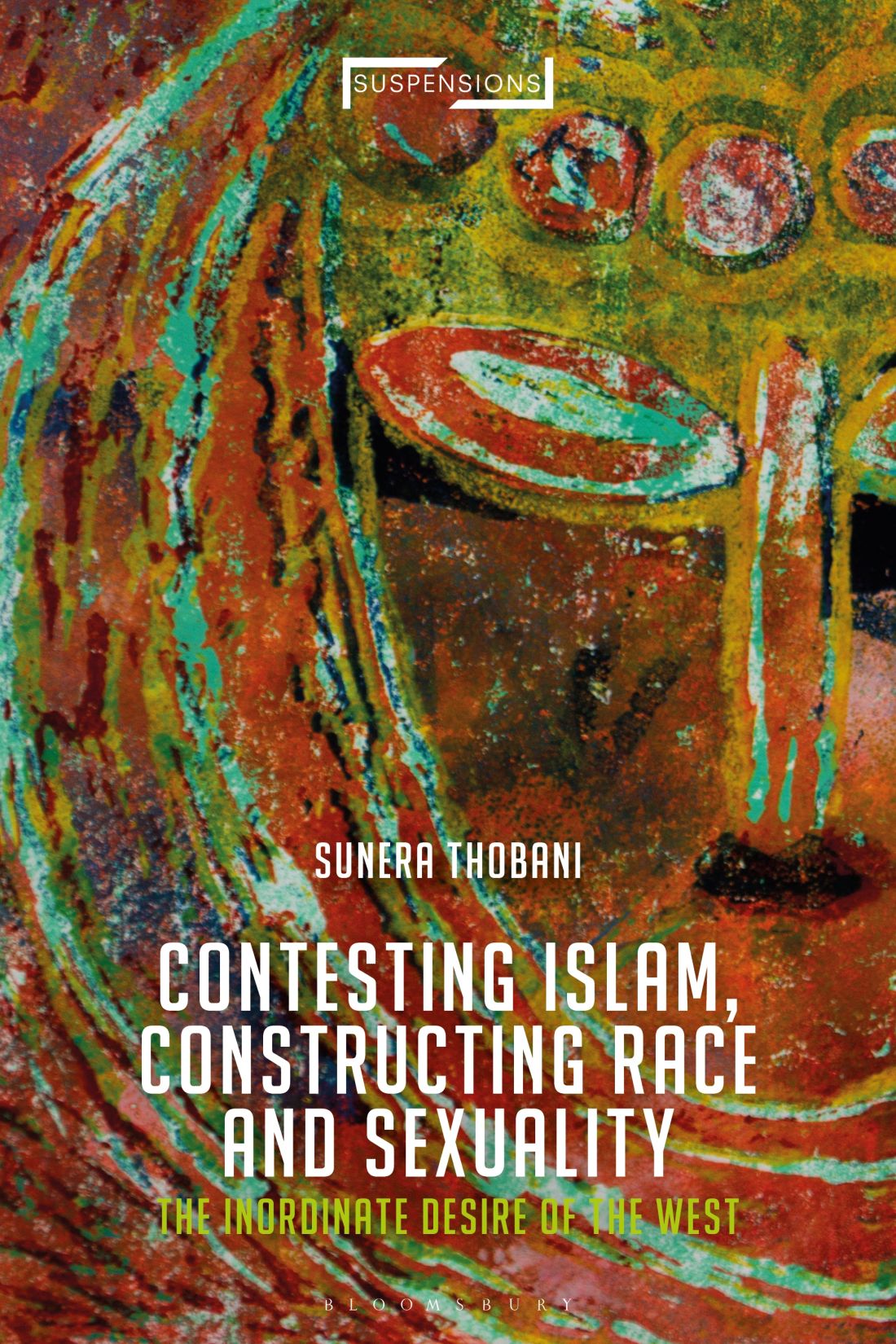 Contesting Islam Constructing Race and Sexuality Suspensions Contemporary - photo 1