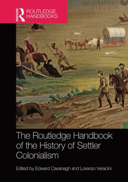 Edward Cavanagh The Routledge Handbook of the History of Settler Colonialism