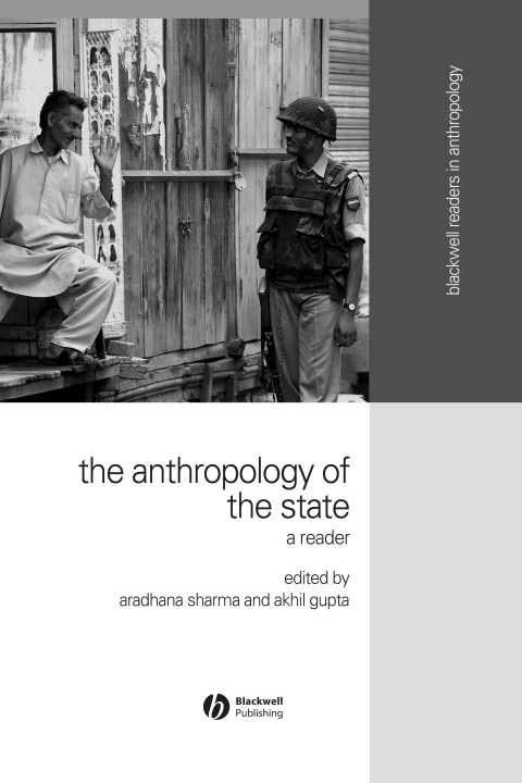 The Anthropology of the State Blackwell Readers in Anthropology As anthropology - photo 1