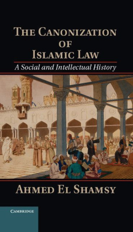 Ahmed El Shamsy - The Canonization of Islamic Law