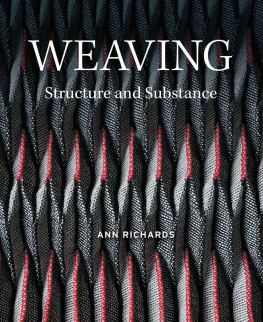 Ann Richards - Weaving: Structure and Substance
