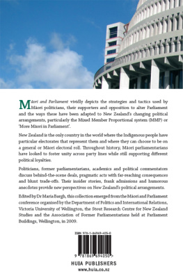 Maria Bargh (editor) - Maori and Parliament: Diverse Strategies and Compromises