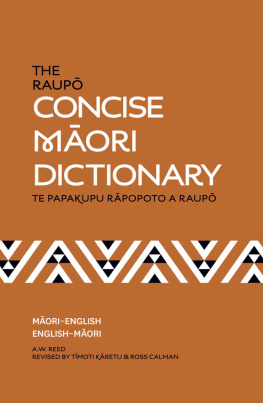 Alexander Wyclif Reed - The Raupō concise Māori dictionary