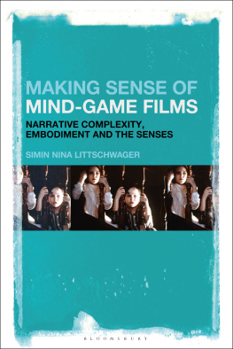 Simin Nina Littschwager Making Sense of Mind-Game Films: Narrative Complexity, Embodiment, and the Senses