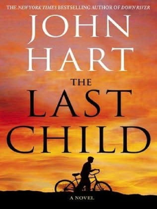 THE LAT CHILD A Novel by John Hart Copyright 2009 by John Hart Dedication - photo 1