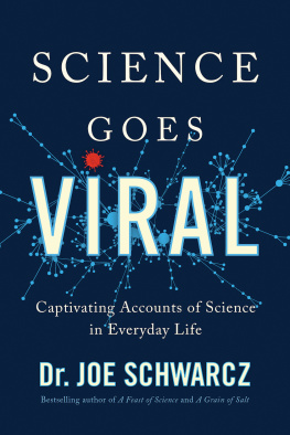 Dr. Joe Schwarcz - Science Goes Viral: Captivating Accounts of Science in Everyday Life