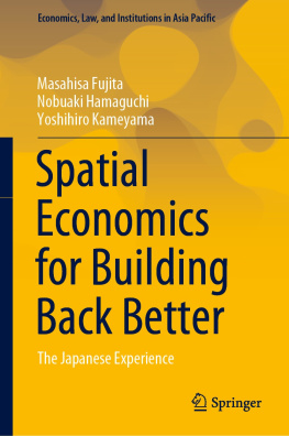 Masahisa Fujita - Spatial Economics for Building Back Better: The Japanese Experience