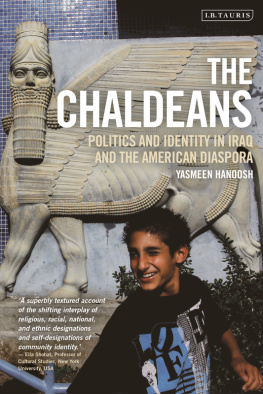 Yasmeen Hanoosh - The Chaldeans: Politics and Identity in Iraq and the American Diaspora