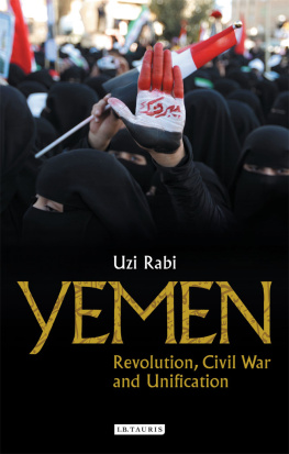 Uzi Rabi - Yemen: Revolution, Civil War and Unification