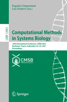 Eugenio Cinquemani (editor) - Computational Methods in Systems Biology: 19th International Conference, CMSB 2021, Bordeaux, France, September 22–24, 2021, Proceedings (Lecture Notes in Computer Science, 12881)