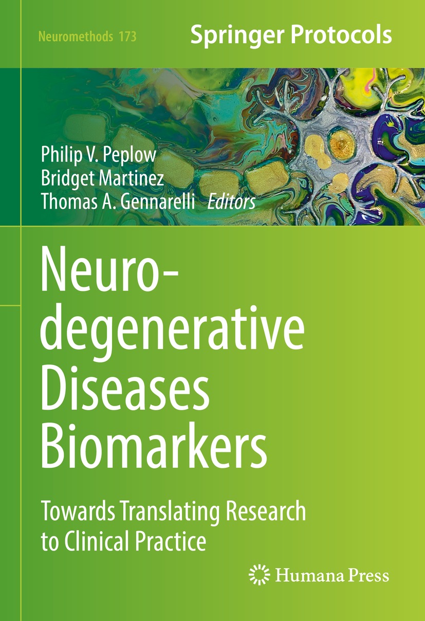 Book cover of Neurodegenerative Diseases Biomarkers Volume 173 Neuromethods - photo 1