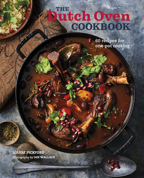 the Dutch Oven COOKBOOK the Dutch Oven COOKBOOK 60 recipes for one-pot - photo 1