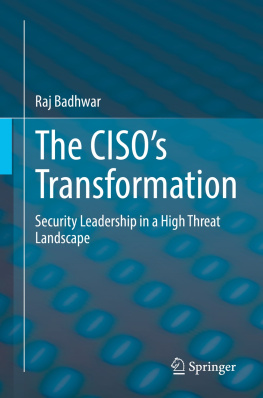 Raj Badhwar - The CISO’s Transformation: Security Leadership in a High Threat Landscape