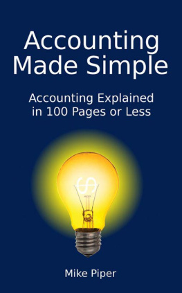 Mike Piper - Accounting Made Simple: Accounting Explained in 100 Pages or Less