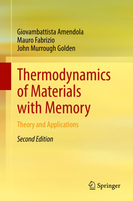 Giovambattista Amendola - Thermodynamics of Materials with Memory: Theory and Applications