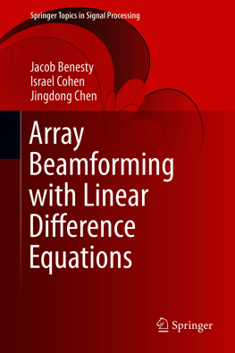 Jacob Benesty - Array Beamforming with Linear Difference Equations (Springer Topics in Signal Processing, 20)