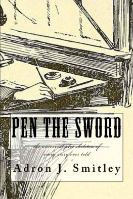 Adron Smitley - Pen the Sword: the universal plot skeleton of every story ever told