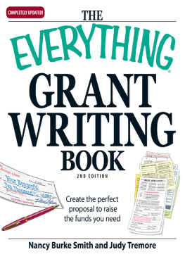 Nancy Burke - The Everything Grant Writing Book: Create the perfect proposal to raise the funds you need