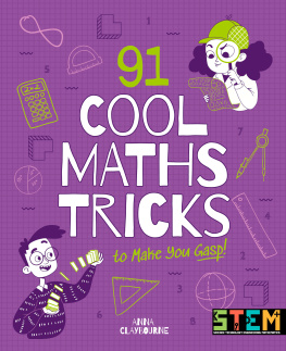 Anna Claybourne - 91 Cool Maths Tricks to Make You Gasp!