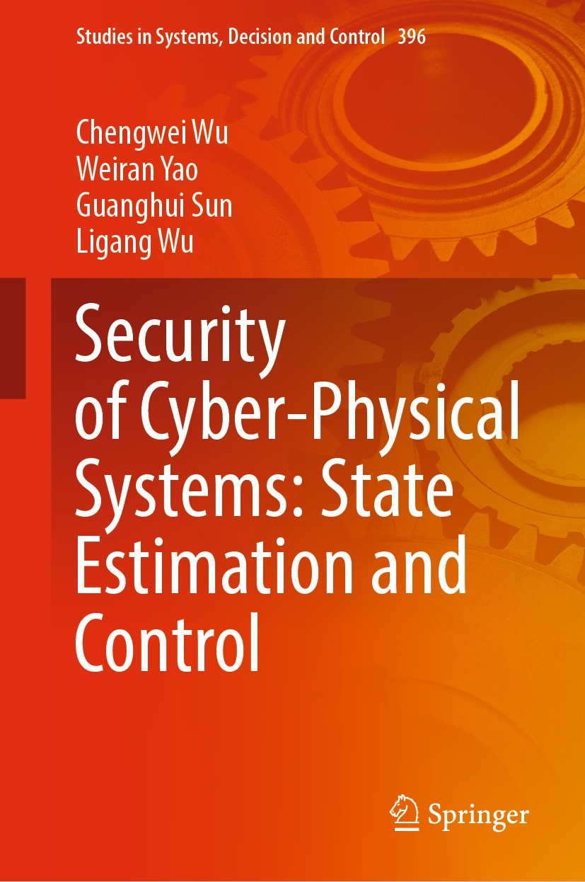 Book cover of Security of Cyber-Physical Systems State Estimation and Control - photo 1